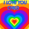 LIL SPIRIT 369 - I LOVE YOU CHILD