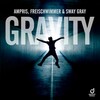 Ampris、Freischwimmer、Sway Gray - Gravity (Explicit)