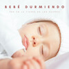 Música Para Dormir Rápido、Canciones para Bebes Y Musica Para Bebe、Canciones De Cuna Para Bebés - Pensamientos De Mí Corazón