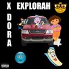 Well Dressed Friends、Cork - Dora The Explora (Explicit)