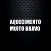 DJ GL MALOKA - Aquecimento Muito Bravo (Explicit)