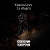 Ozkan Sapan、yasmin levy - La Alegría (feat. Yasmin Levy)(Ozkan Sapan Remix|Radio Edit)