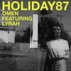 Holiday87、The Knocks、Lyrah - Omen (feat. Lyrah)