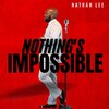Nathan Lee - Nothings Impossible