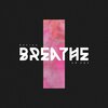 Daviaa、Em Roe - Breathe