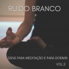 Dormir e Meditar、Fábrica de Calma、Momento - Ruído Branco para Meditação, para Bebês Pt. 1