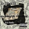 Teelacedup、Chunks - Getting to The Bag (feat. Chunks)(Explicit)