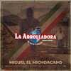 La Arrolladora Banda el Limón de Rene Camacho - Miguel El Michoacano