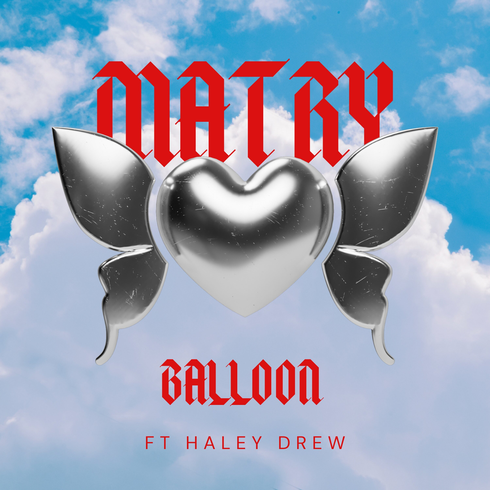 Matry、Haley Drew - Balloon (Explicit)
