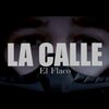 El Flaco - La Calle