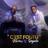 Martin's、singuila - C'est Foutu