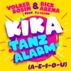 Volker Rosin、Rick Arena、DJ Cashi - Kika Tanzalarm (A-E-I-O-U)