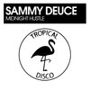 Sammy Deuce - Midnight Hustle