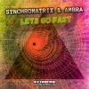 Synchromatrix、Ambra - Let's Go Fast