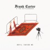 Frank Carter & The Rattlesnakes - Devil Inside Me