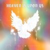 Midtown Worship、Danielle、TC - Heaven Is Upon Us (feat. TC & Danielle)