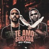 YURI ZN、MC Negritin - Te Amo Surtada (Remix|Explicit)