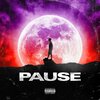 XOB、Zeke - Pause (feat. Zeke)(Explicit)