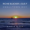 Richie Blacker、Gus F、jimmy somerville - Smalltown Boy (feat. Jimmy Somerville)
