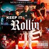 MoneyBagLu、OTG - KEEP IT ROLLIN' (feat. OTG)(Explicit)