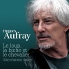 hugues aufray - Le loup, la biche et le chevalier (Une chanson douce)