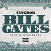 CINGROD - Bill Gates (Explicit)
