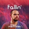 Living Memories - Fallin' (Radio Edit)