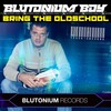 Blutonium Boy - Bring the Oldschool (Hardstyle Edit)