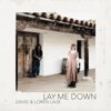 David & Loren Laue - Lay Me Down