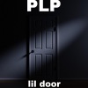 PLP - LIL DOOR (Explicit)