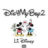 LIL DISNEY - Dis4MyBby2 (Explicit)