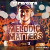 Maratone《Melodic Matters (MEMA18)》[MP3/LRC]