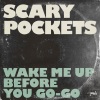 Scary Pockets、Swatkins - Wake Me Up Before You Go-Go