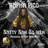 Rapha Pico、Ray Ranking - Natty Nah Go Weh
