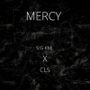 S.G KML、cls《MERCY (feat. CLS)(Explicit)》[MP3/LRC]