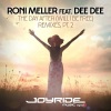 Roni Meller、Dee-Dee《The Day After (Will I Be Free)(Mike Candys & Jack Holiday Remix)》[MP3/LRC]