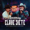 Palomazo Norteño、Raúl Hernández、lalo mora - Clave Siete (En Vivo Desde El Domo Care|Explicit)