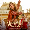 Dhvani Bhanushali、Vishal Dadlani - Mehendi (Dhol Mix)