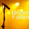Militant - Fallen