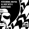 ivan pica、peter brown、Qubiko - All Night With U (Qubiko Remix)