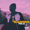 FELE - Barrio (Explicit)