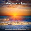Meeresrauschen Benno Jänicke、Entspannungsmusik、Meeres Rauschen - Positive Meereswellen