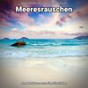 Meeresrauschen Benno Jänicke、Naturgeräusche、Meeres Rauschen - Naturgeräusche