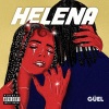 Guel - Helena (Explicit)