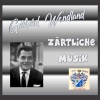 Gerhard Wendland《Bei Zärtlicher Musik》[MP3/LRC]