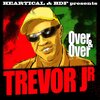 Trevor Junior、Heartical Sound、Iñaki Yarritu、Hugh Hall - Over & Over