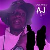 AJ - Enemies (Explicit)