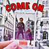 Yfm Ed、Kayboogie - Come on (feat. Kayboogie)(Explicit)