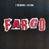 I Tremendi、Ice One - Fargo