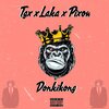 TGX、Laka、PiXou - Donkikong (feat. Laka & Pixou)